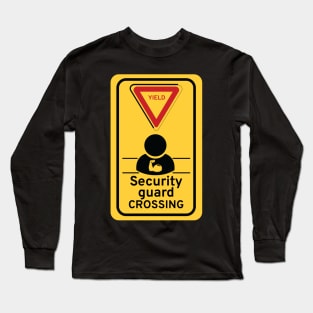 Security Guard crossing Long Sleeve T-Shirt